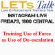 LETsTalk Live Episode 01: Training Use of Force as Use of De-escalation