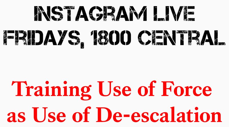 LETsTalk Live Episode 01: Training Use of Force as Use of De-escalation